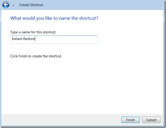 create shortcut 3 - instant restore