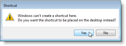 Cannot create shortcut here dialog box
