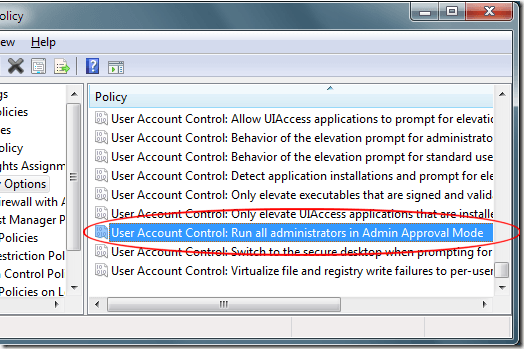 Windiows 7 User Account Control Run All Administrators in Admin Approval Mode