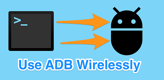 How To Use ADB Wirelessly On Your Android image