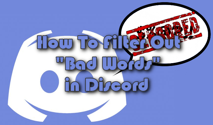 2 Discord Filter Bots To Block Bad Words