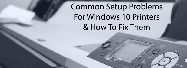 How to Troubleshoot Common Printer Problems in Windows 10 image