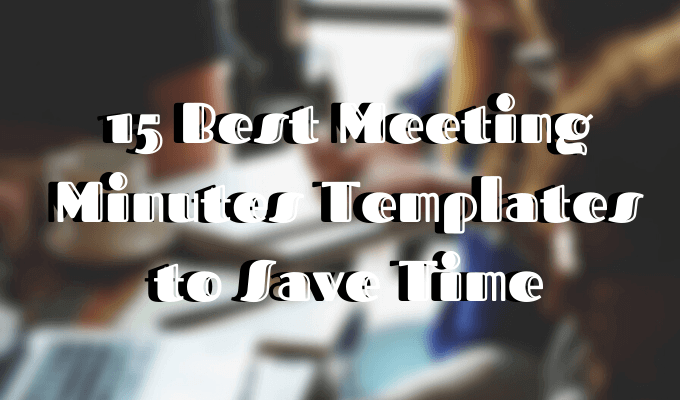 15 Best Meeting Minutes Templates to Save Time image