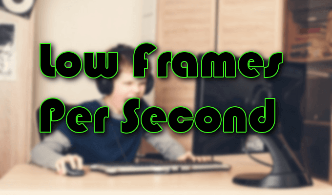 Low Frames Per Second image