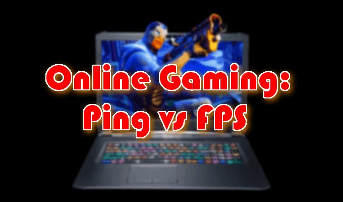 Online Gaming: Ping vs  Frames Per Second (FPS) image
