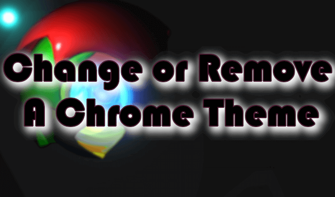 How To Change Your Google Chrome Theme - 3