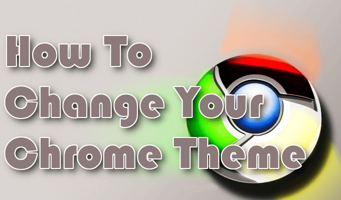 How To Change Your Google Chrome Theme image 1