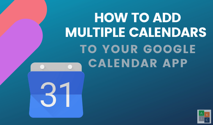 how to combine multiple google calendars