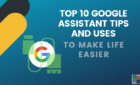 Top 10 Google Assistant Tips & Uses To Make Life Easier image