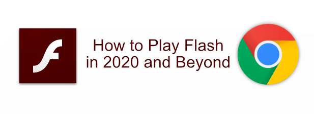flash player in chrome is dead in 2020