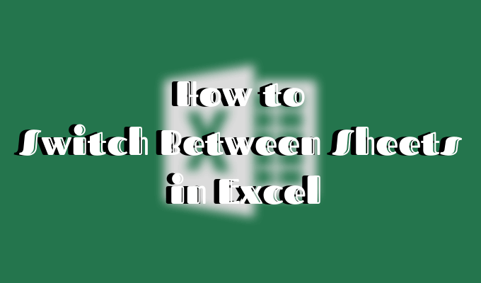 How to Switch Between Worksheets in Excel - 8