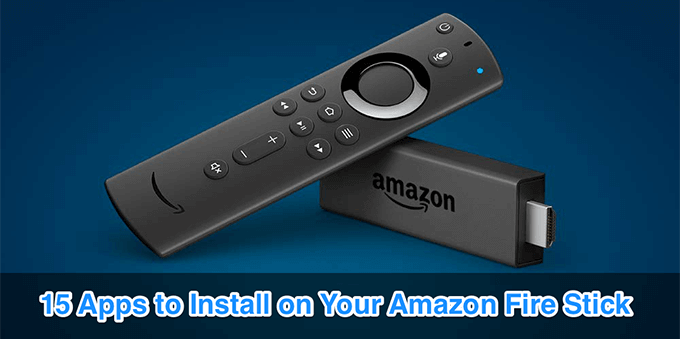 15 Best Amazon Fire Stick Apps You Should Install First image