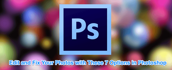 7 Easy Image Modifications You Can Do In Photoshop image 1