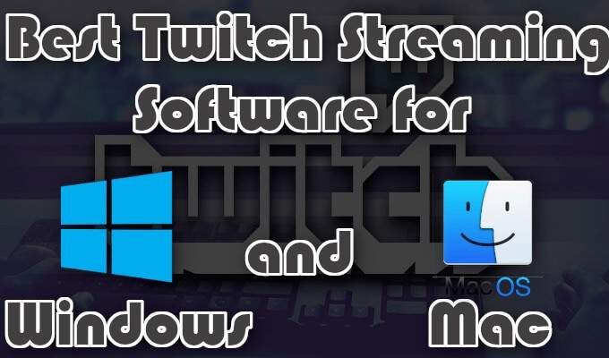 best twitch streaming software on i5 best twitch streaming software on i5
