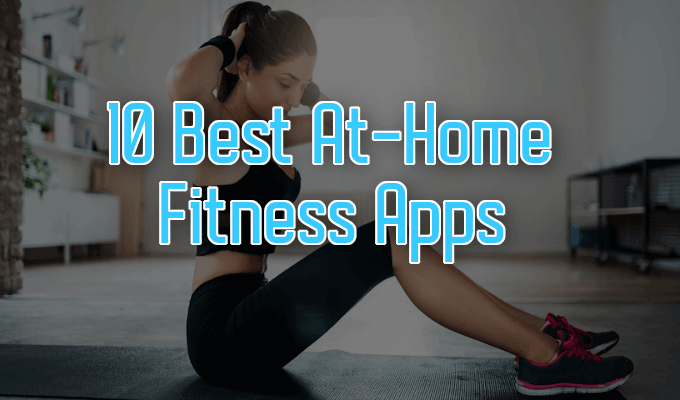 10 Best At-Home Fitness Apps image 1