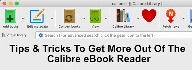6 Tips & Tricks To Get More Out Of The Calibre eBook Reader image