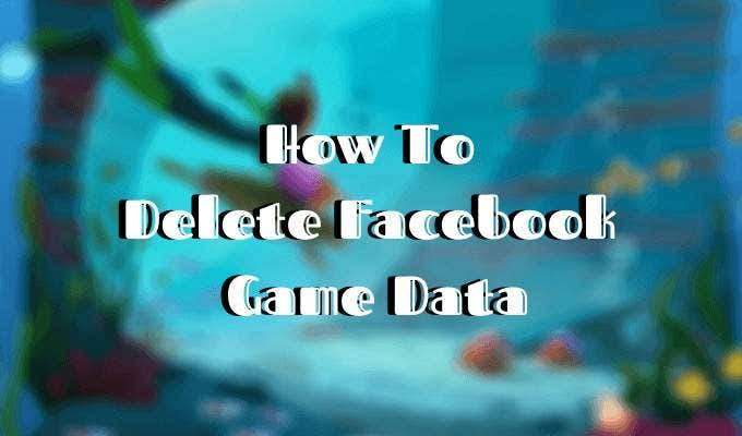 How To Delete Facebook Game Data image