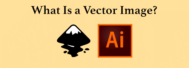 What Is a Vector Image & How To Make & View One image 1