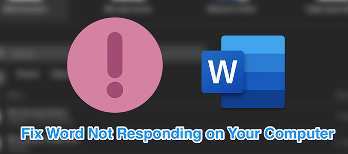 Microsoft Word Not Responding? 8 Ways To Fix It image