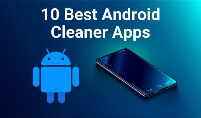 10-Best-Android-Cleaner-Apps - Online Tech Tips Get a Clean Android Phone With 10 Apps That Work image