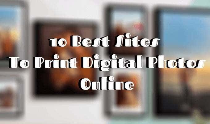 10 Best Sites To Print Digital Photos Online image