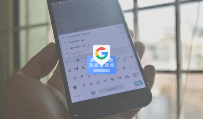 What Is Gboard & Why It Is Superior To Other Keyboards image