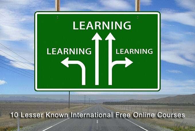10 Lesser Known International Free Online Courses - 55