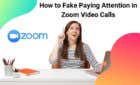 How To Fake Paying Attention in Zoom Video Calls image