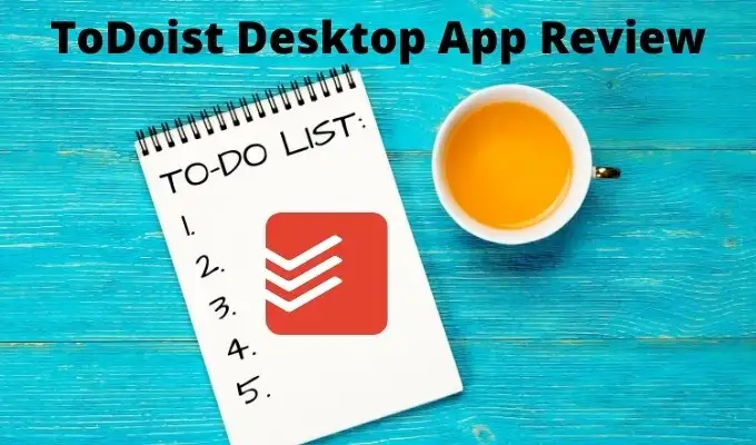 ToDoist Desktop App For Windows: A Full Review image