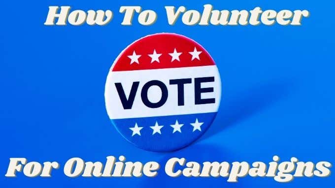 How to Volunteer for a Political Campaign Online image