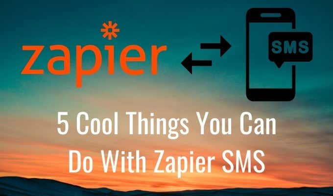 Zapier SMS: 5 Cool Things You Can Do image