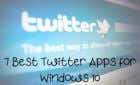 7 Best Twitter Apps for Windows 10 image