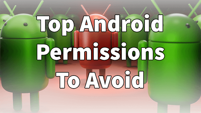 30 App Permissions To Avoid On Android image