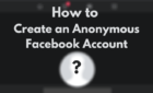 How to Create an Anonymous Facebook Account image