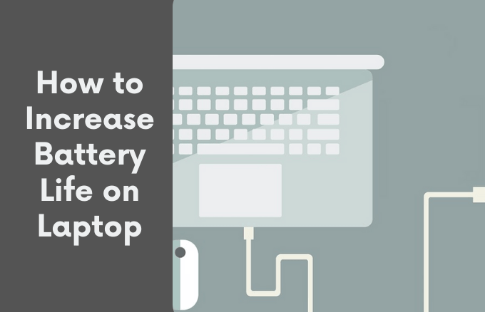 How to Increase Battery Life on a Laptop image