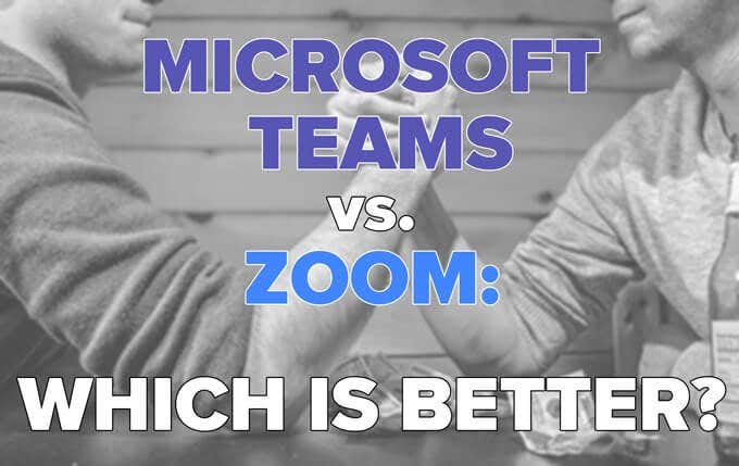 Microsoft Teams vs. Zoom: Which Is Better? image