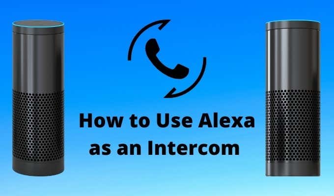 How to Use Alexa as an Intercom image