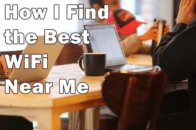 How I Find the Best WiFi Hotspots Near Me image 1