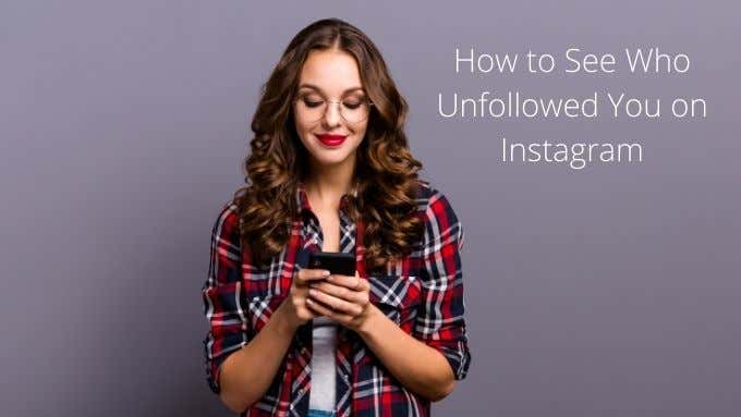 How to See Who Unfollowed You on Instagram image