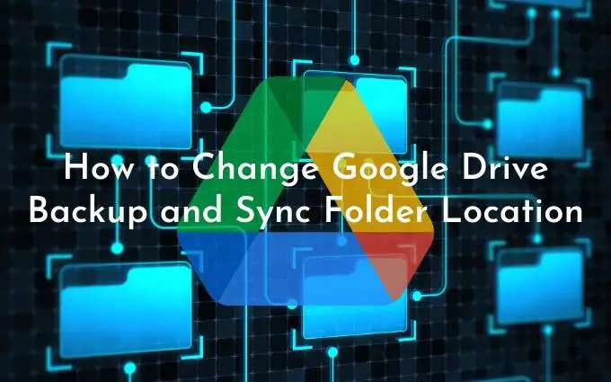 google drive sync download change destination folder