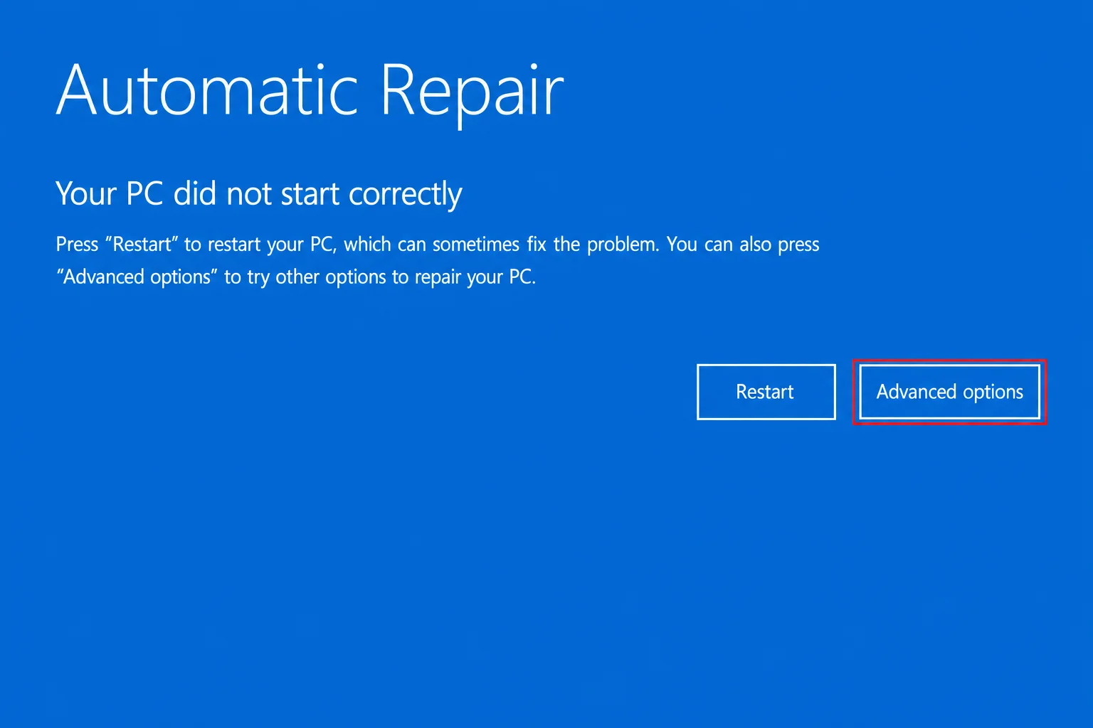 Windows Recovery Environment screen showing "Your PC did not start correctly" message with the Advanced options button highlighted
